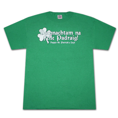 Beannachtam na Feile Padraig St. Patrick's Day Green Tee Shirt