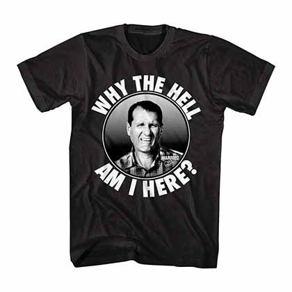 Married With Children Why Am I Here Black T-Shirt